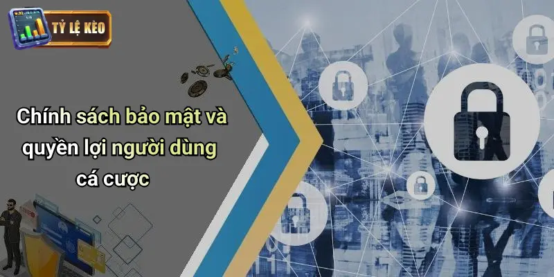 Chính Sách Bảo Mật