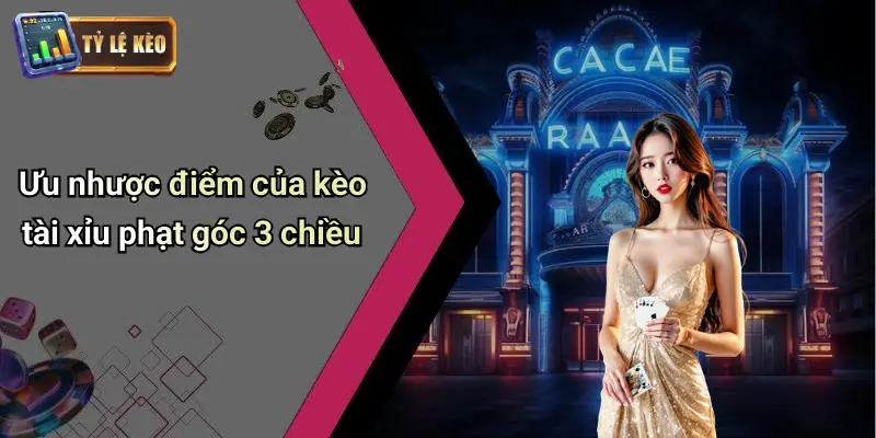 Tài Xỉu Phạt Góc 3 Chiều Là Gì