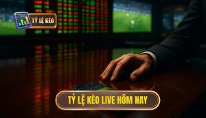 thumb - tỷ lệ kèo live hôm nay
