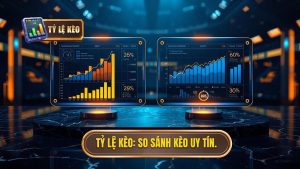 TỶ LỆ KÈO_ So sánh kèo uy tín.