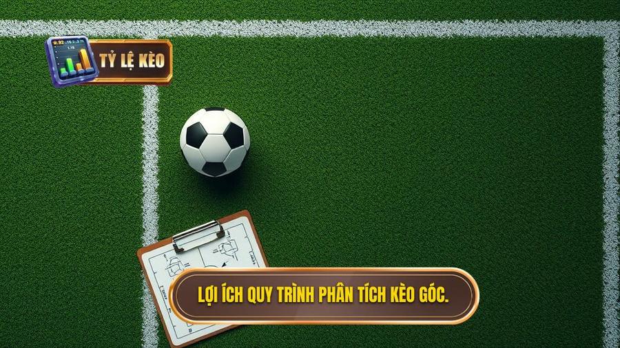 Tại sao cần một quy trình hướng dẫn phân tích kèo phạt góc bài bản?