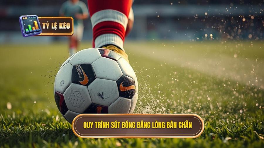 Phân tích chi tiết quy trình thực hiện kỹ thuật sút bóng bằng lòng bàn chân phải