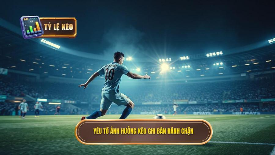 Phân tích các yếu tố ảnh hưởng đến Kèo cược đội ghi bàn từ tình huống đánh chặn