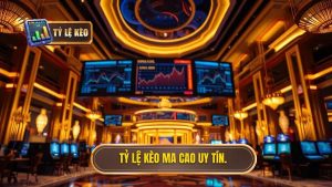 tỷ lệ kèo Ma Cao